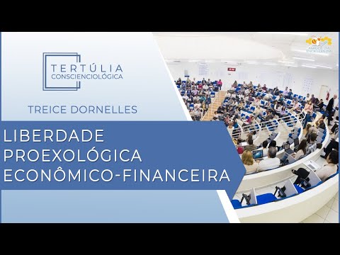Tertúlia Conscienciologia 5560 - Liberdade Proexológica Econômico-Financeira (Antidesviologia)