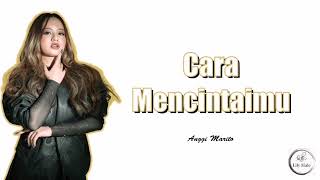 Download lagu Cara Mencintaimu - Anggi Marito (Lirik)| Balad song #indonesiaidol #indonesianidolspecialseason #fyp mp3