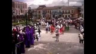 preview picture of video 'Procesión de Semana Santa 2012 La Pasión de Cristo (II) Sangolquí Cantón Rumiñahui'