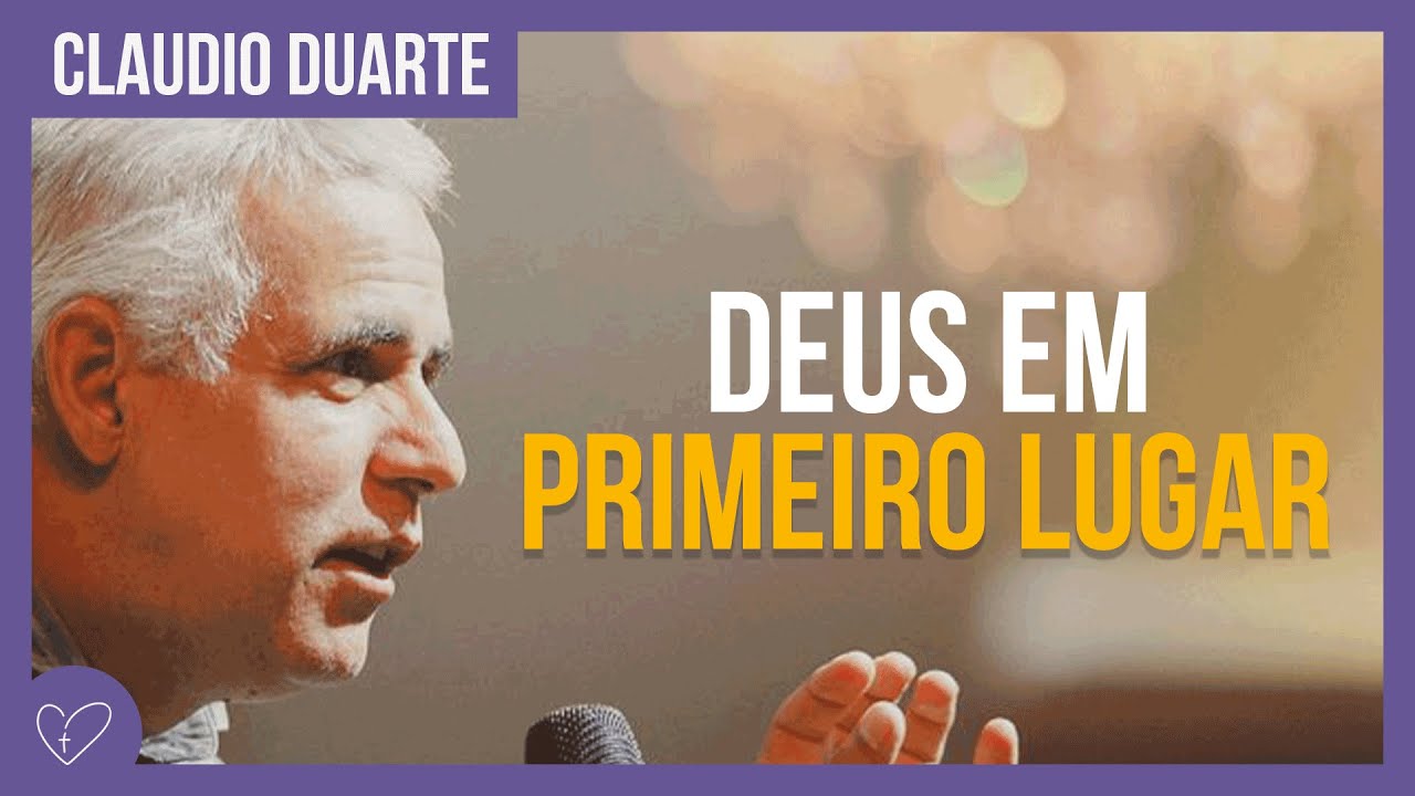 Cláudio Duarte - O REINO de Deus em primeiro lugar