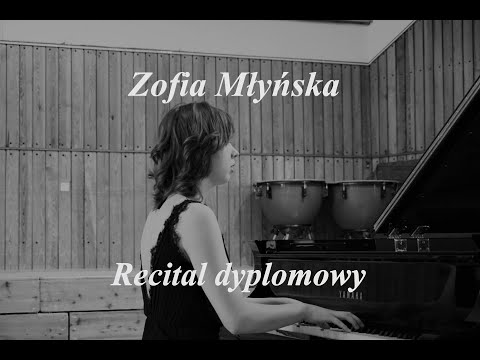 Zofia Młyńska - Recital dyplomowy