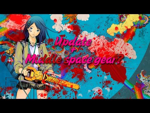 Update + Middle space gear?
