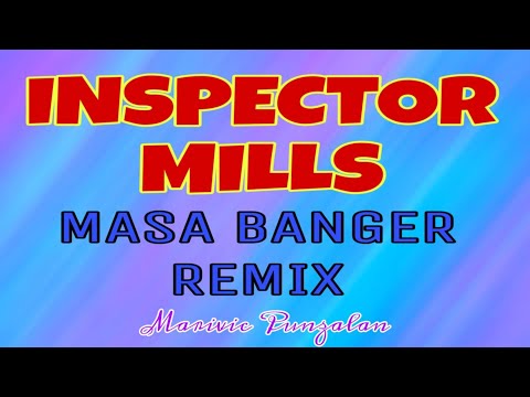INSPECTOR MILLS MASA BANGER REMIX