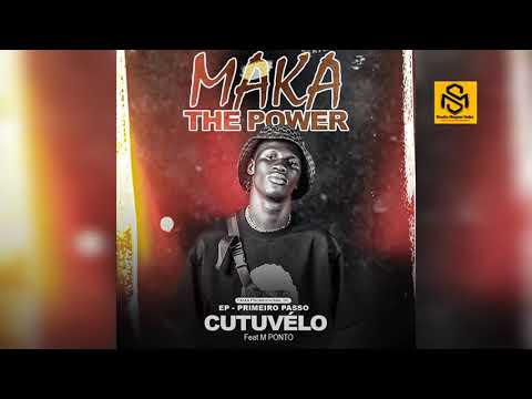 MAKA THE POWER ft M PONTO(studio magias gb) 2021