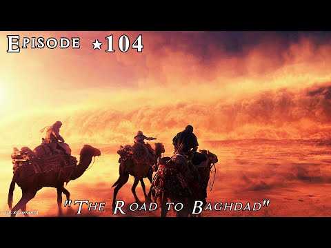 Assassins Creed Timeline - The Road to Baghdad #104