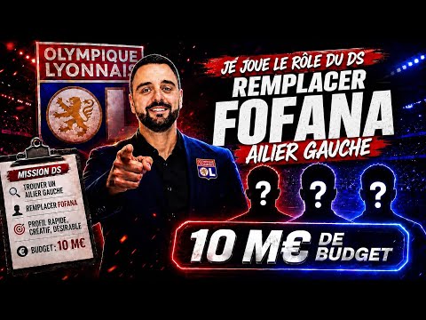 JE DEVIENS DS DE L’OL : QUI POUR REMPLACER FOFANA ? 🔴🔵