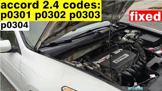Honda accord 2.4 3.0 codes p0301 p0302 p0303 p0304 Solved