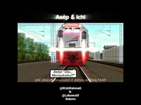 Asép & Ichi @MuhammadRizkiRahmattuloh X @LokomotifRebornOfficial  #shorts #edit #animation
