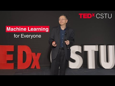 Machine Learning for Everyone | Glen Qin | TEDxCSTU