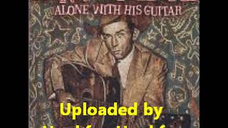 Hank Williams, Sr.  ~ Rockin&#39; Alone in an Old Rockin&#39; Chair WSFA