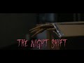 THE NIGHT SHIFT Short Horror Film