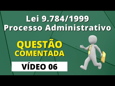 Questão Comentada - Lei 9.784/1999 - Processo Administrativo | Banca Instituto AOCP