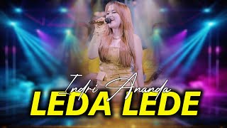 Download lagu LEDA - LEDE - INDRI ANANDA | NEW ASTINA ( LIVE MUSIC) mp3