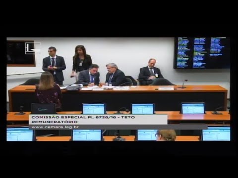 PL 6726/16 - TETO REMUNERATÓRIO - Reunião Deliberativa - 12/06/2018 - 15:07