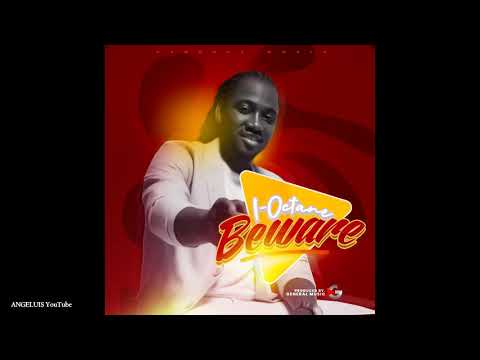 I-Octane - Beware [Love Birds Riddim by Di General Records] Release 2021