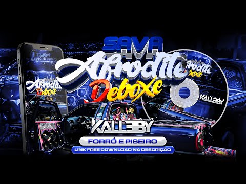 CD Sava Afrodite Deboxe 2025 (Dj Kalleby) [FORRÓ E PISEIRO]