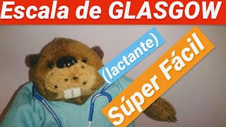 ¿Cómo valorar la Escala de COMA de GLASGOW fácil (y modificada lactante)