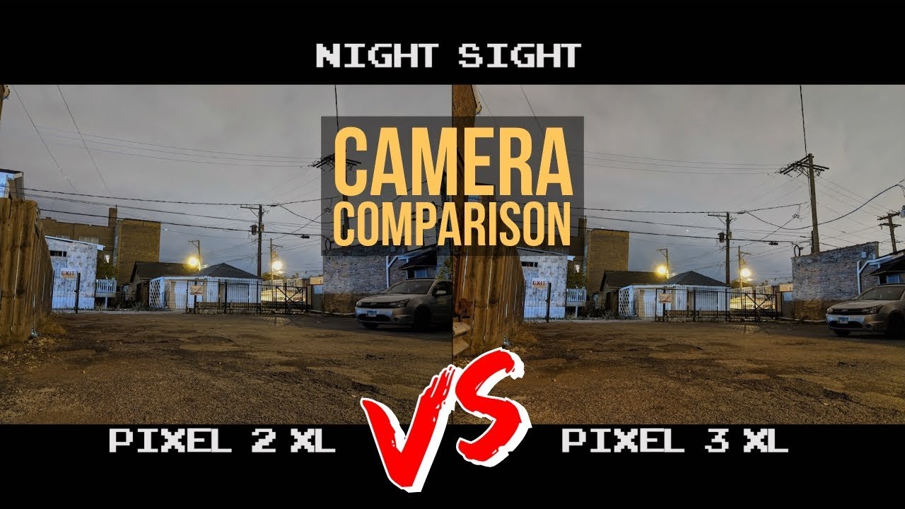 Night Sight Camera Comparison - Pixel 3 XL v Pixel 2 XL - Who Does It Better?