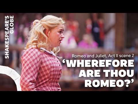 'What's in a name?' | Act II scene 2 | Romeo and Juliet (2025) | Shakespeare's Globe