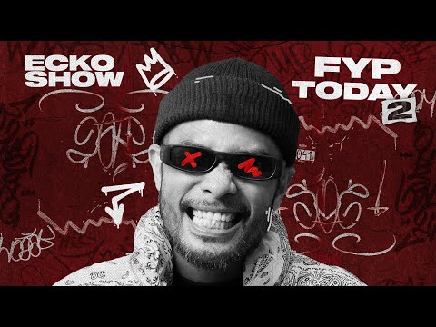 ECKO SHOW - FYP TODAY 2 (LYRIC VISUALIZER)