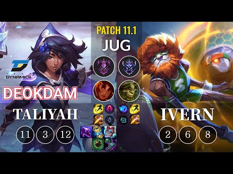 DYN deokdam Taliyah vs Ivern Jungle - KR Patch 11.1