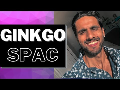 Ginkgo Bioworks - The Organism Company. Analysis Of The Company. (Ep. 122)