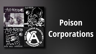 Aus-Rotten // Poison Corporations