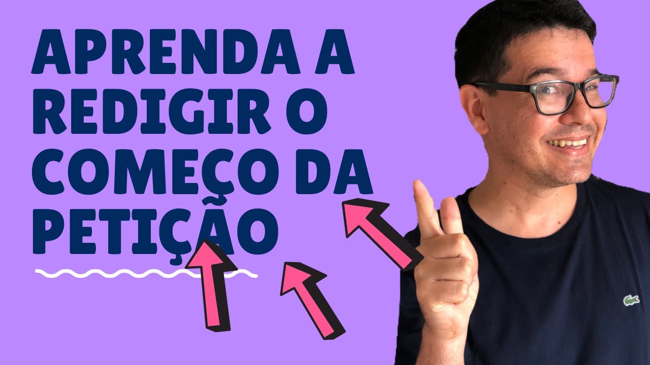 APRENDA A REDIGIR O COMEÇO DA PETIÇÃO INICIAL