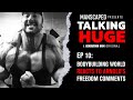 Talking Huge With Craig Golias | EP 10: Bodybuilding Reacts To Arnold Schwarzenegger’s Comments