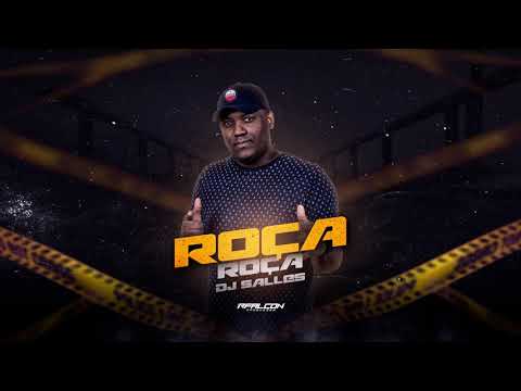 DJ Salles - Roça Roça (Áudio Oficial)