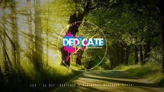 LEA - Zu Dir (DED!CATE &amp; Alexander Willmann Remix)