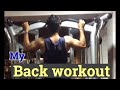My back workout