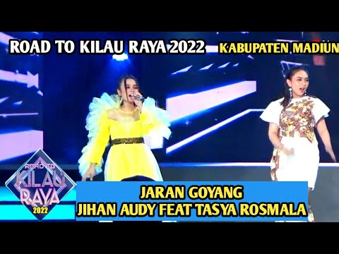 TASYA ROSMALA FEAT JIHAN AUDY - JARAN GOYANG | ROAD TO KILAU RAYA 2022