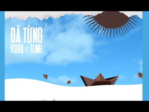 VSOUL x tlinh - Đã Từng ( Official Lyrics Video) ( Prod by Boyzed )
