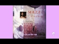 Maze feat. Frankie Beverly - Love's on the run