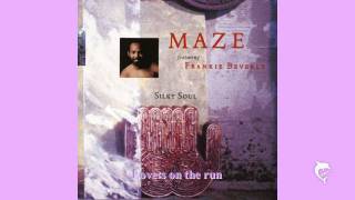 Maze feat. Frankie Beverly - Love's on the run