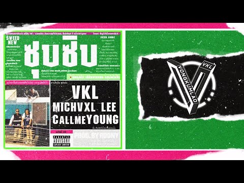 VKL Ft. Michvxl Lee & CallmeYOUNG - ซุบซิบ [Official Lyrics]