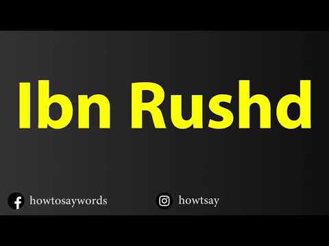 How To Pronounce Ibn Rushd