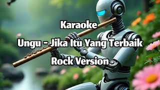 Download lagu Ungu - Jika Itu Yang Terbaik Karaoke Versi Rock mp3 Download lagu Ungu - Jika Itu Yang Terbaik Karaoke Versi Rock mp3
