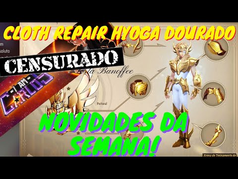CLOTH REPAIR HYOGA DOURADO IAMCARLOS CENSURADO + NOVIDADES DA SEMANA
