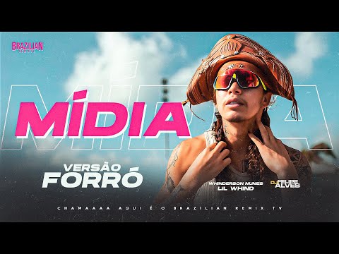 Lil Whind ft. Arthurzim - Mídia - VERSÃO FORRÓ - DJ Felipe Alves