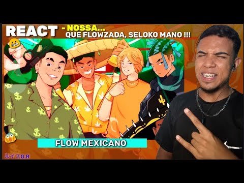 🔸REACT • Flow Mexicano 🇲🇽 - Lil Chainz, ÉoDan, Akashi Cruz, Mikezin & MHRAP 🔥