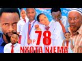 NYOTA NJEMA 78 Clamvevo Dunia Babajoan Dontatv Sahilmahili Lastchance Chingamedia