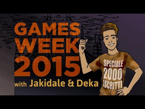 Speciale 2000 iscritti al Gamesweek! W: Jakidale e Deka!