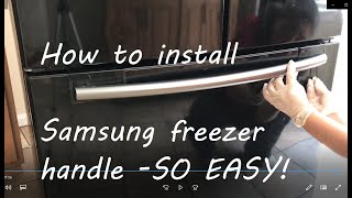How to install freezer door handle | Samsung