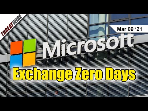Microsoft Exchange Zero Days Actively Exploited - Update ASAP - ThreatWire