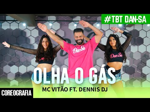 Olha o Gás - MC Vitão ft. Dennis DJ - #TBT Dan-Sa / Daniel Saboya (Coreografia)
