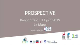 Prospective du CDM et Tech&Fab, une belle synergie !