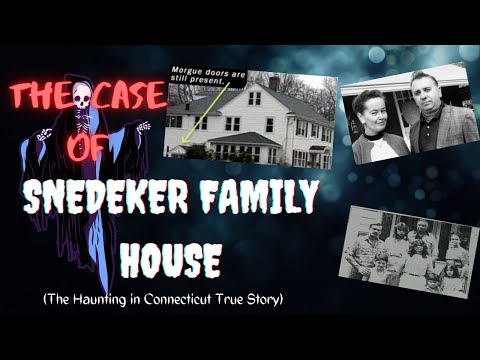 The Case of Snedeker Family House | The Haunting in Connecticut True Story | Horror & Mystery Ep: 12