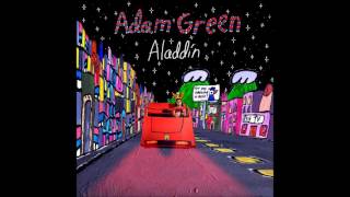 Adam Green - Never Lift A Finger